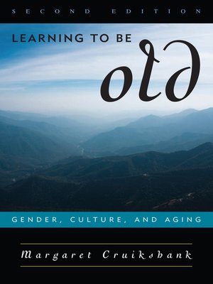 cover image of Learning to Be Old